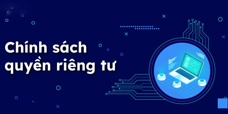 Quyền riêng tư nhằm tạo ra sân chơi văn minh